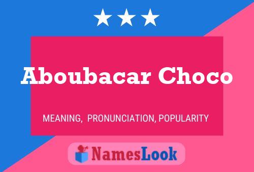 ملصق اسم Aboubacar Choco