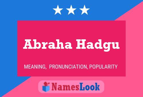 ملصق اسم Abraha Hadgu