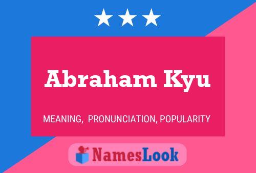 ملصق اسم Abraham Kyu