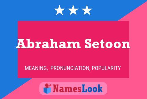 ملصق اسم Abraham Setoon