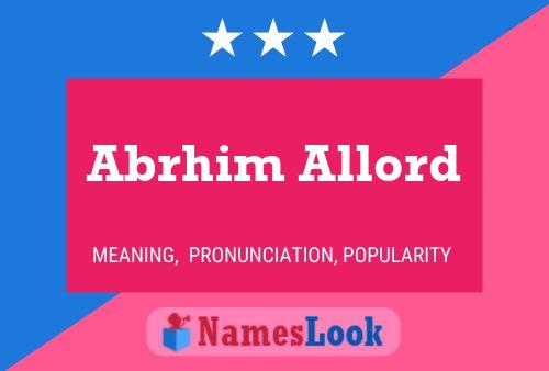 ملصق اسم Abrhim Allord