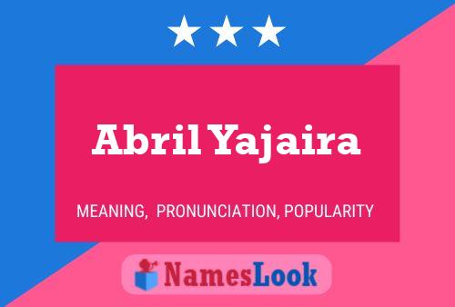 ملصق اسم Abril Yajaira