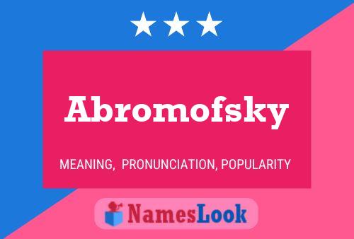 ملصق اسم Abromofsky