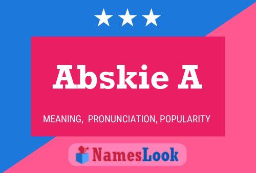 ملصق اسم Abskie A