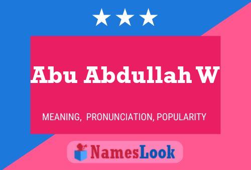 ملصق اسم Abu Abdullah W