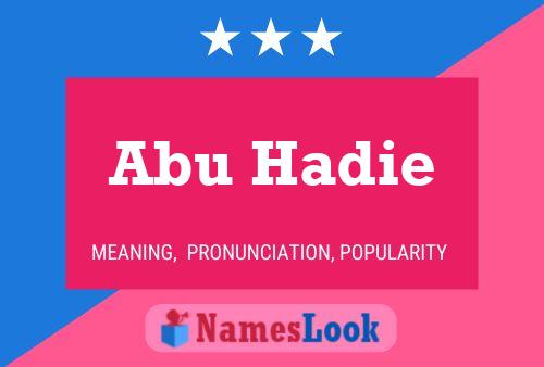 ملصق اسم Abu Hadie