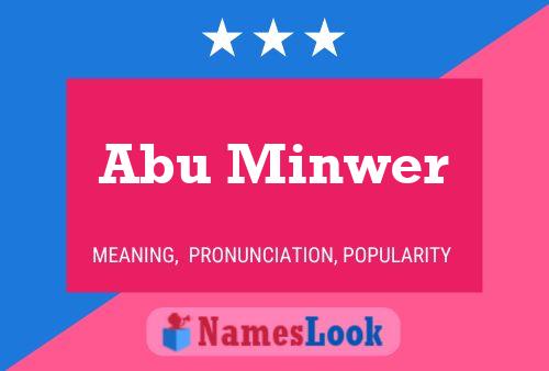 ملصق اسم Abu Minwer