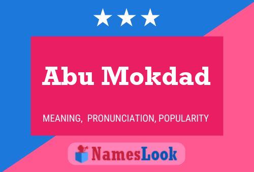 ملصق اسم Abu Mokdad