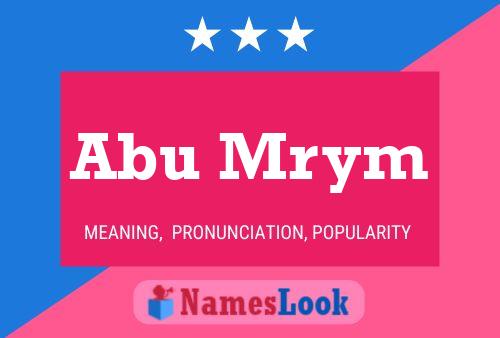 ملصق اسم Abu Mrym