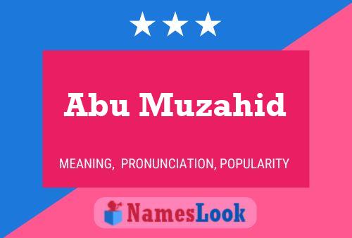 ملصق اسم Abu Muzahid