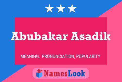 ملصق اسم Abubakar Asadik