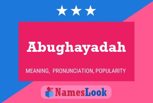 ملصق اسم Abughayadah