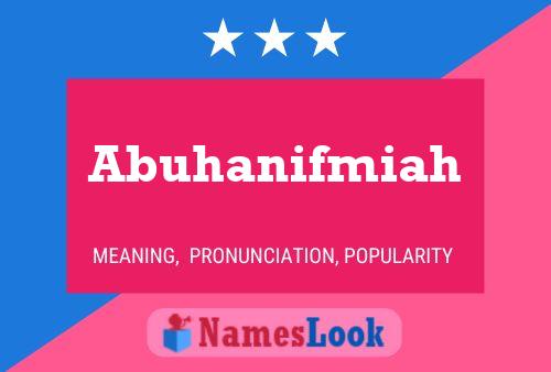 ملصق اسم Abuhanifmiah