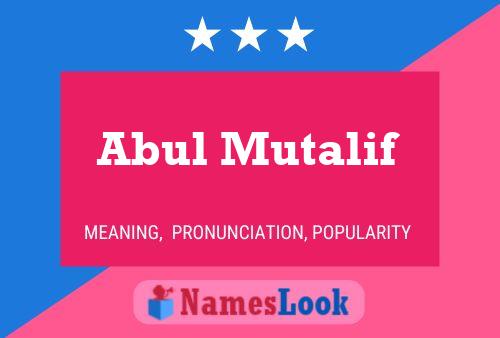 ملصق اسم Abul Mutalif