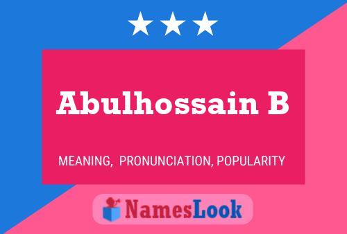 ملصق اسم Abulhossain B