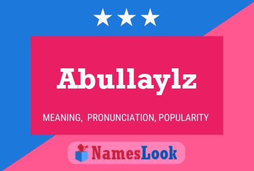 ملصق اسم Abullaylz