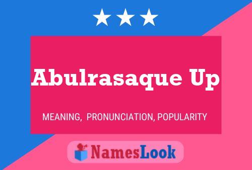 ملصق اسم Abulrasaque Up