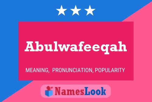 ملصق اسم Abulwafeeqah