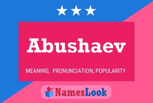 ملصق اسم Abushaev