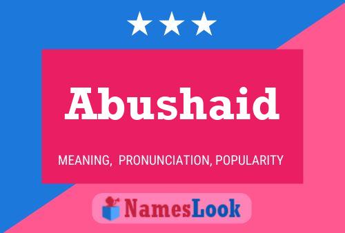 ملصق اسم Abushaid