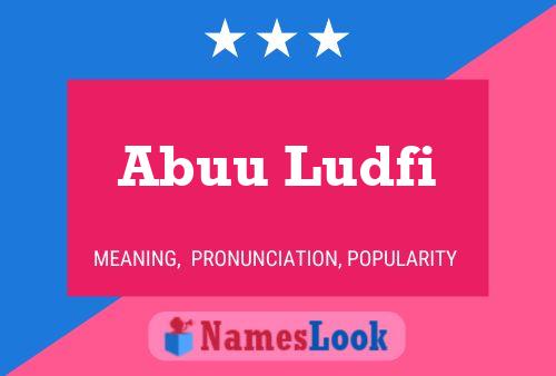 ملصق اسم Abuu Ludfi