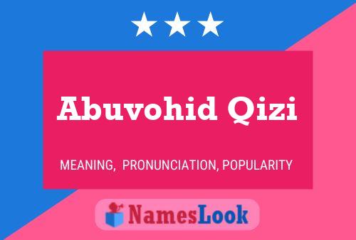 ملصق اسم Abuvohid Qizi