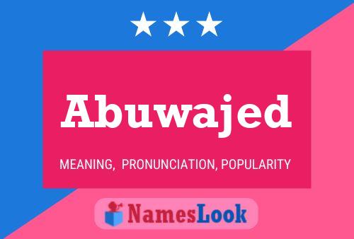 ملصق اسم Abuwajed