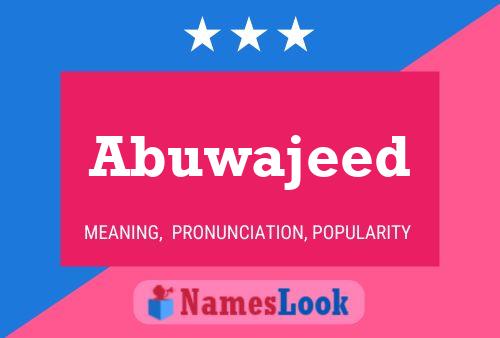 ملصق اسم Abuwajeed