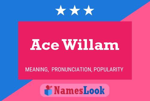 ملصق اسم Ace Willam