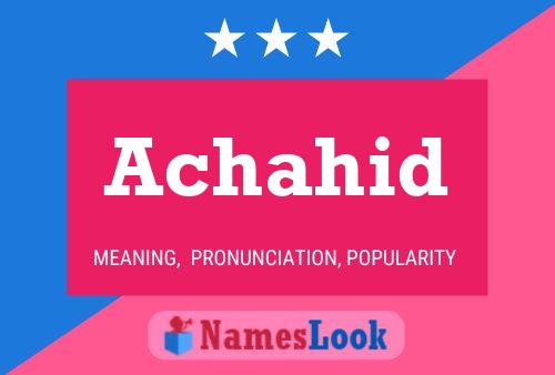 ملصق اسم Achahid