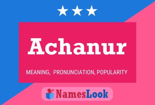 ملصق اسم Achanur