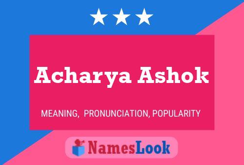 ملصق اسم Acharya Ashok