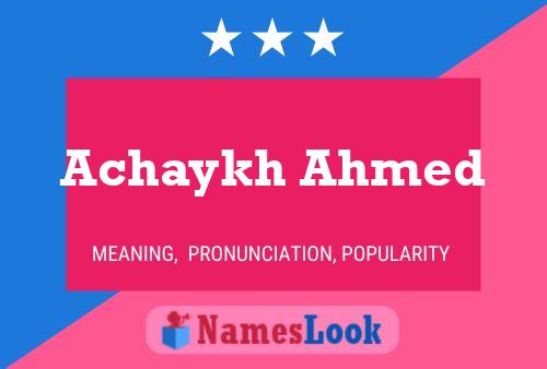 ملصق اسم Achaykh Ahmed