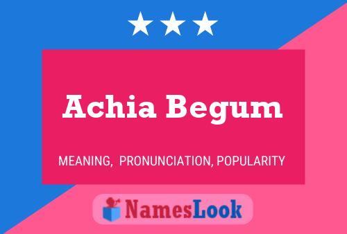 ملصق اسم Achia Begum