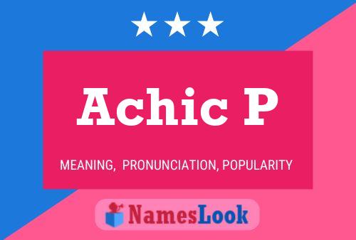 ملصق اسم Achic P