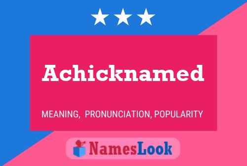 ملصق اسم Achicknamed