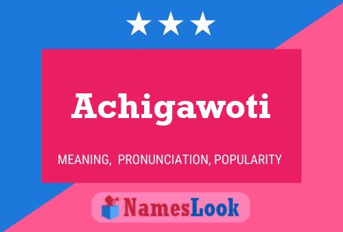 ملصق اسم Achigawoti