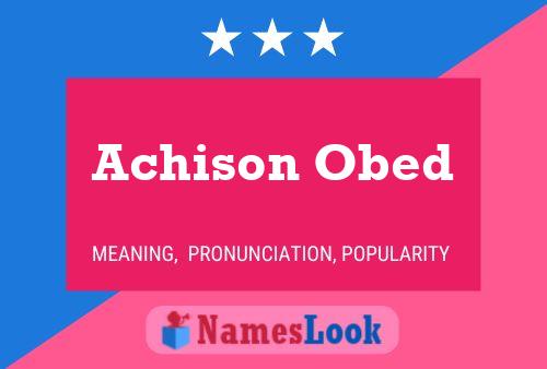 ملصق اسم Achison Obed