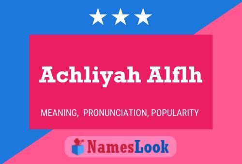 ملصق اسم Achliyah Alflh