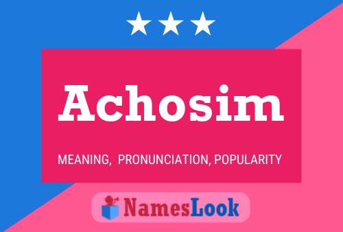 ملصق اسم Achosim