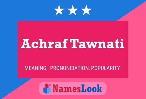 ملصق اسم Achraf Tawnati