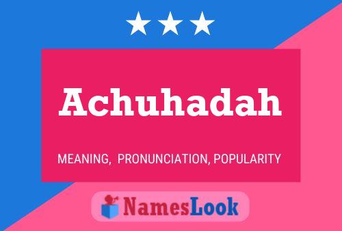 ملصق اسم Achuhadah