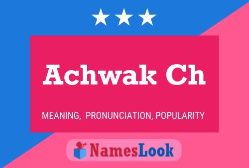 ملصق اسم Achwak Ch