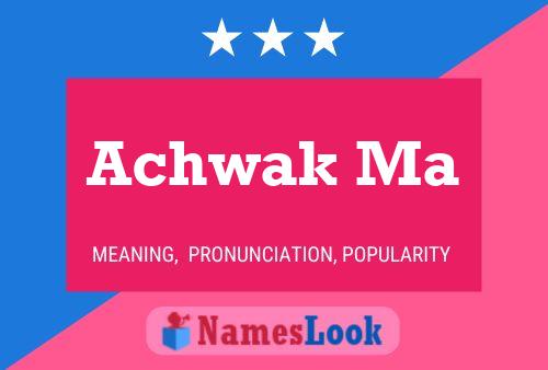 ملصق اسم Achwak Ma