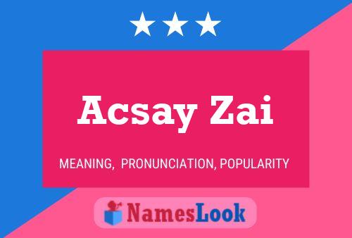 ملصق اسم Acsay Zai