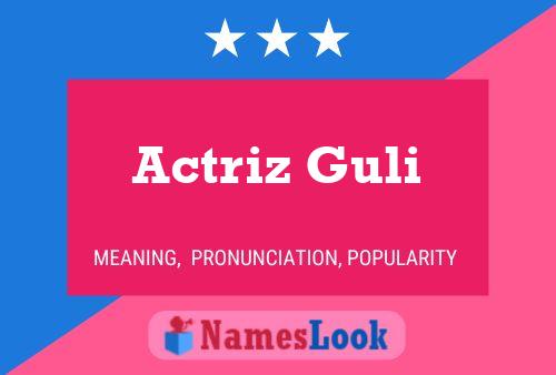 ملصق اسم Actriz Guli