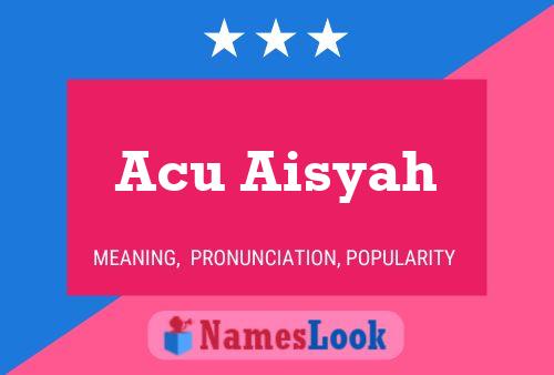 ملصق اسم Acu Aisyah