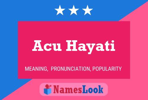 ملصق اسم Acu Hayati