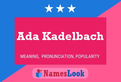 ملصق اسم Ada Kadelbach