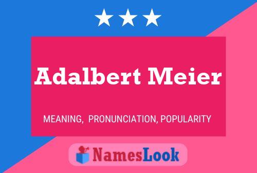 ملصق اسم Adalbert Meier